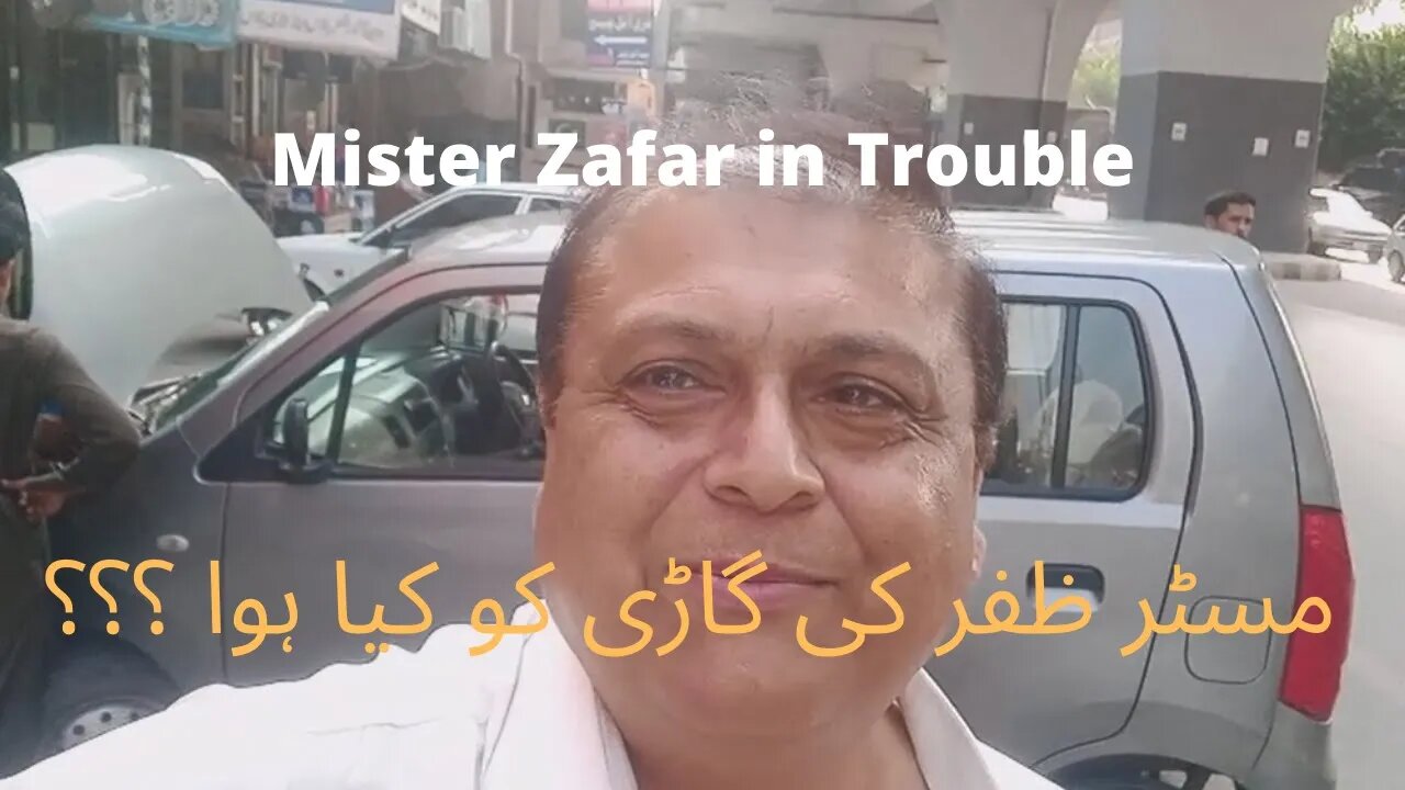 Mister Zafar in Trouble | Car Battery Not working