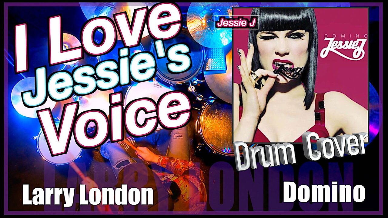 Larry London: Drum Cover - Domino by Jessie J