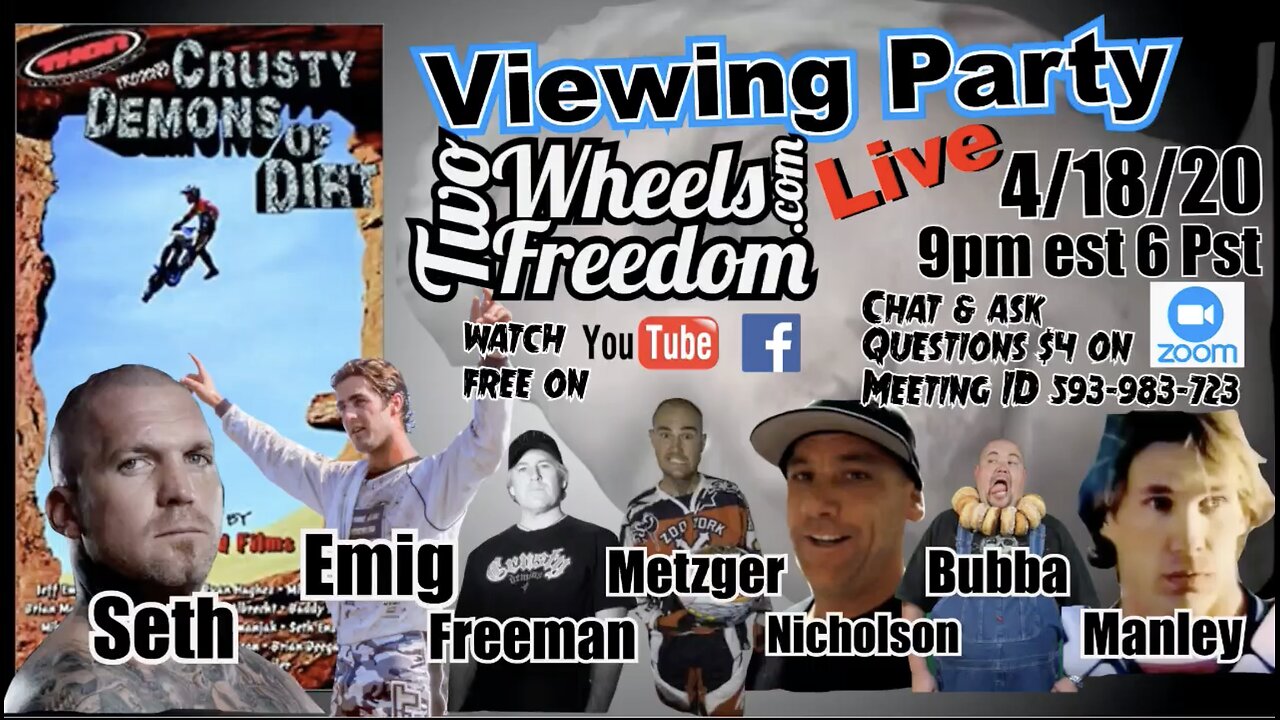 Crusty Demons 1 Viewing party with the guys in it, Two Wheels to Freedom