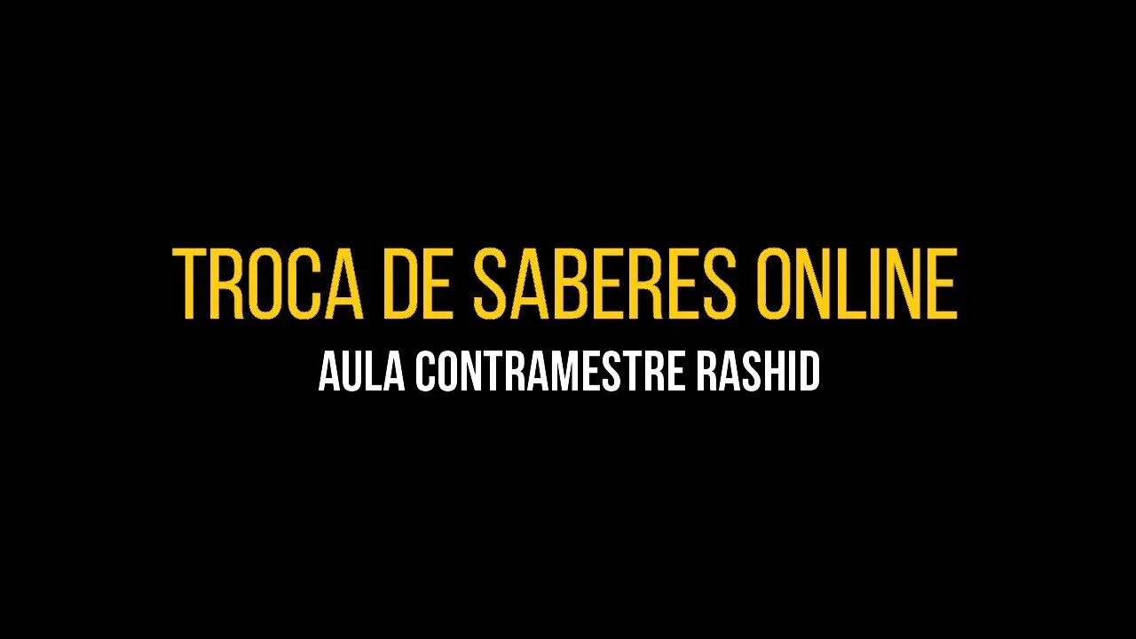 Troca de Saberes - Aula Contramestre Rashid