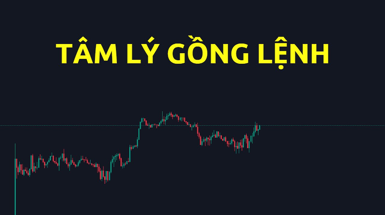 Tâm lý gồng lệnh | Trading | Angel