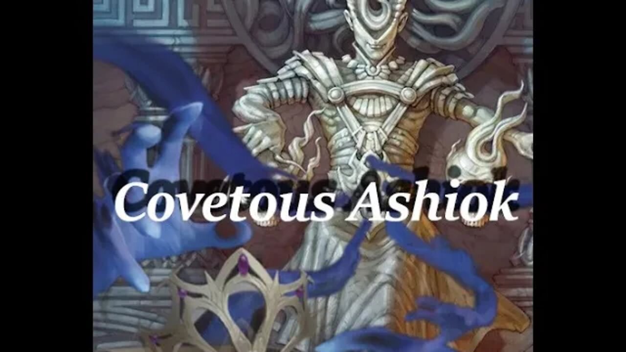 Covetous Ashiok! We steal all their things and use it against them!