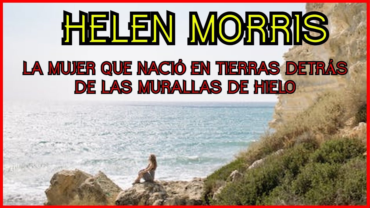 Nos Confunden Terra Infinita : La donna nata nelle terre dietro le mura di ghiaccio Helen Morris