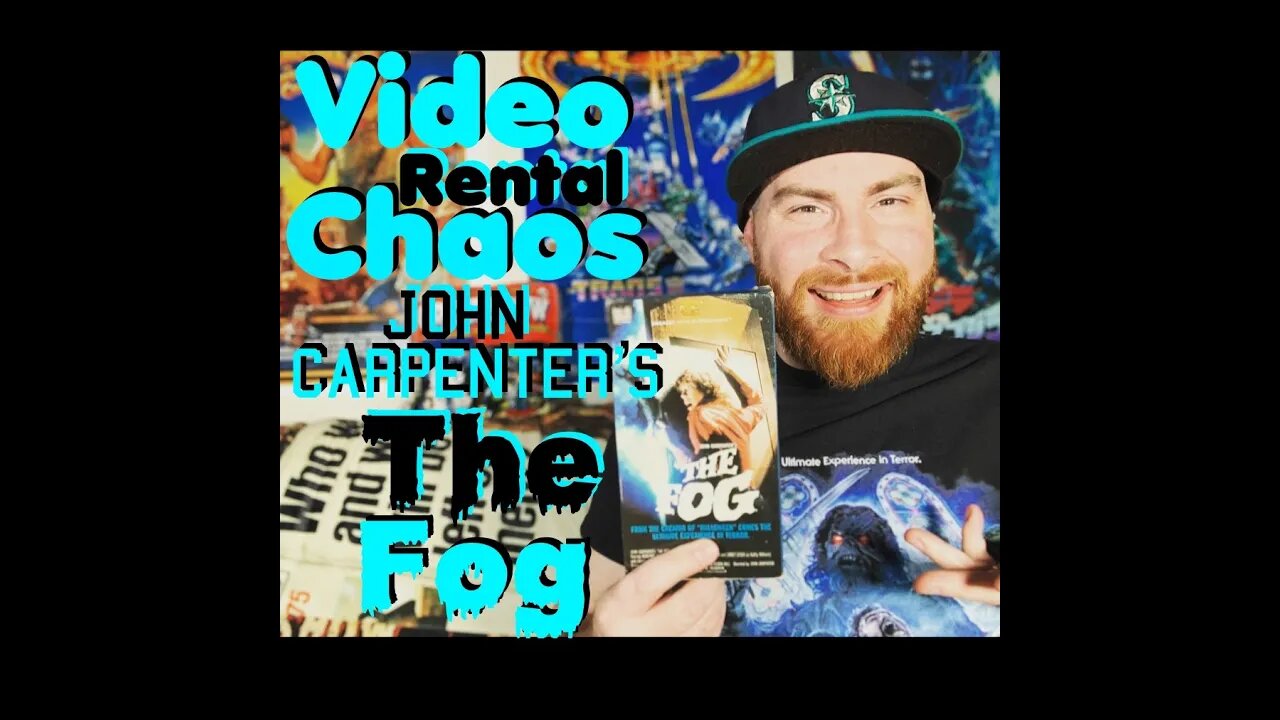 The Fog-Video Rental Chaos