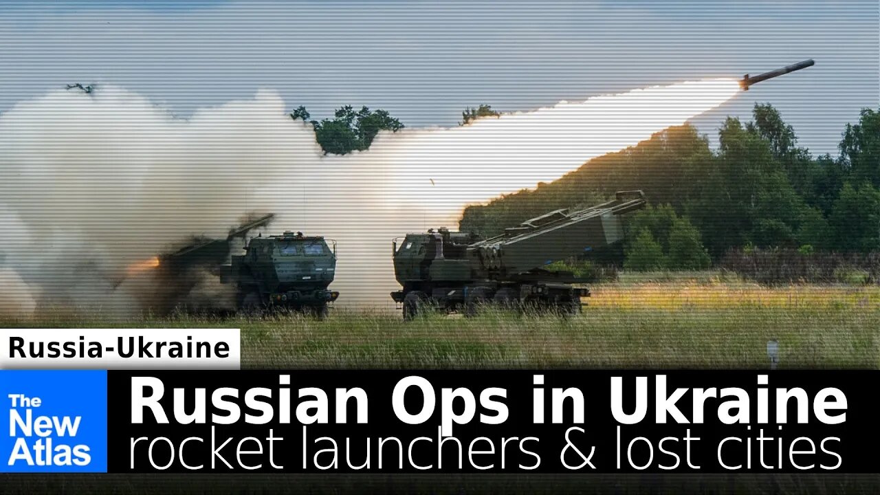 Russian Ops in Ukraine: Rocket Launchers and Lost Cities