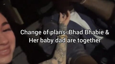 Bhad Bhabie & her baby dad have reconciled