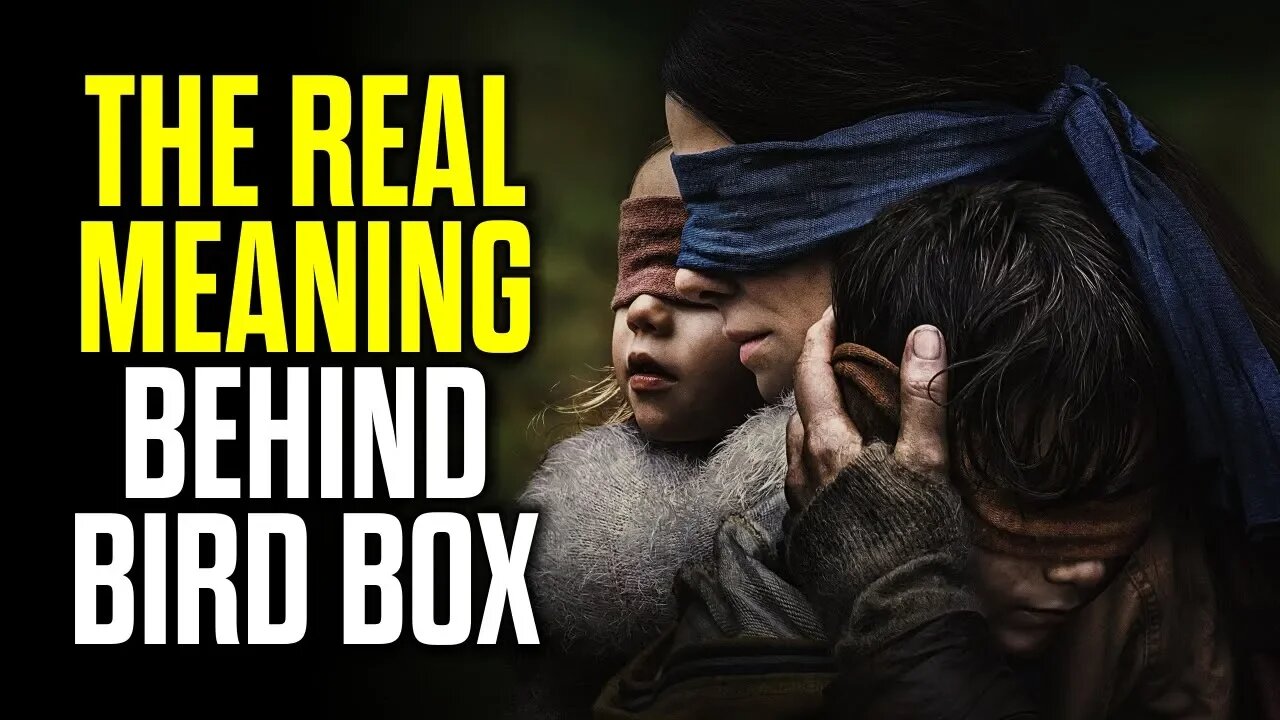 The REAL Meaning Behind Bird Box