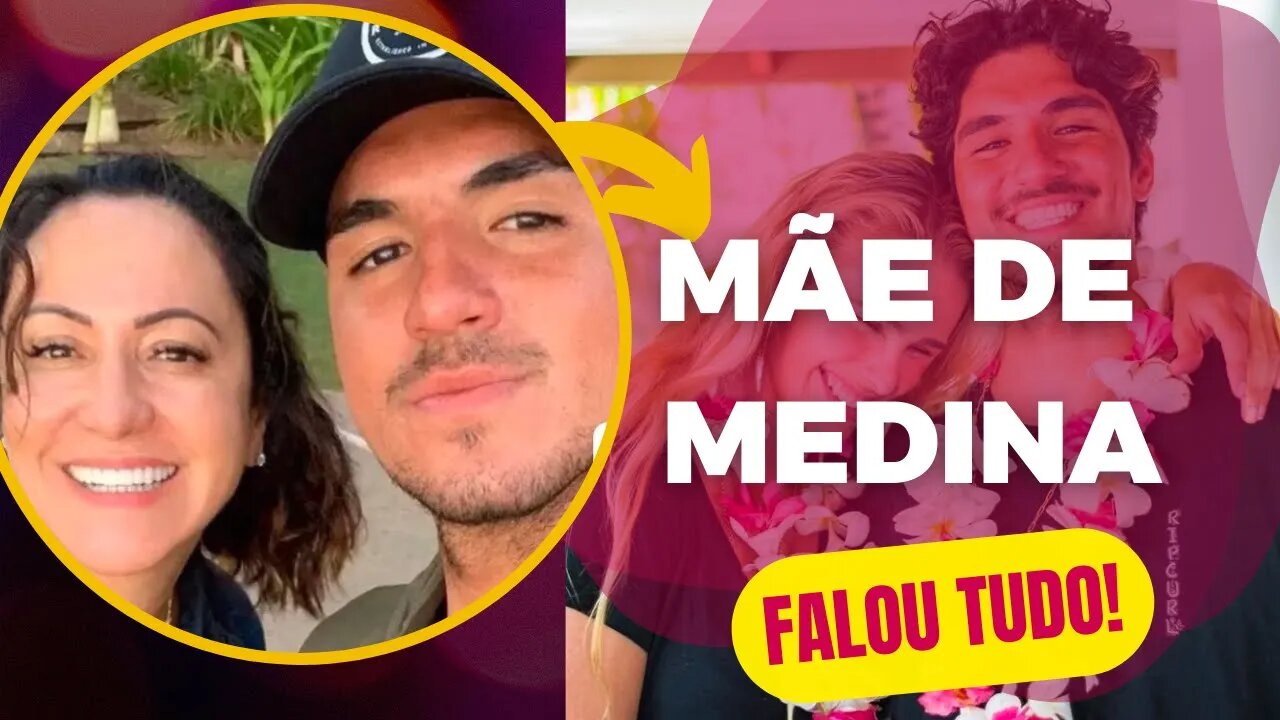 MÃE DE GABRIEL MEDINA | ENTREVISTA COMPLETO