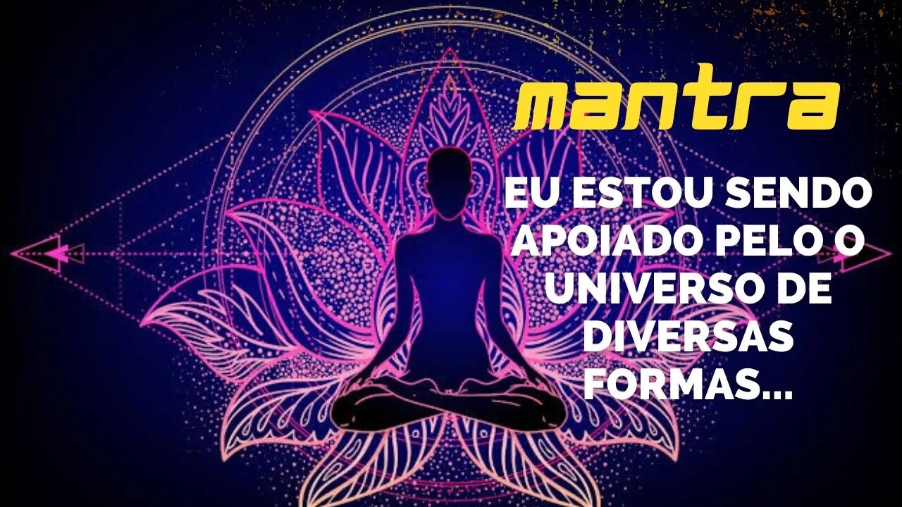 MANTRA DO DIA - EU ESTOU SENDO APOIADO PELO O UNIVERSO DE DIVERSAS FORMAS #mantra #leidaatração