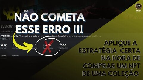 Não Compre NFT pelo Floor Price ! Saiba da estratégia correta de adquirir um NFT depois do MINT !