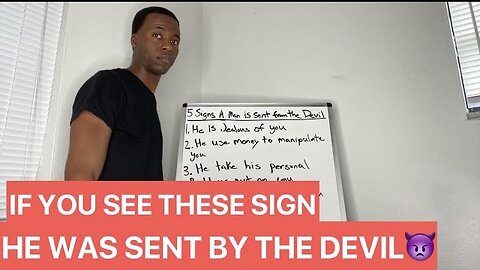 5 SIGNS A MAN IS SENT FROM THE DEVIL
