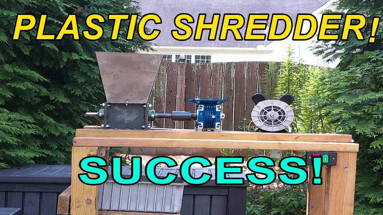 Success! The PLASTIC SHREDDER!