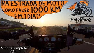 Na estrada de MOTO. Rodei 1000km num tiro só. Vídeo COMPLETO #01