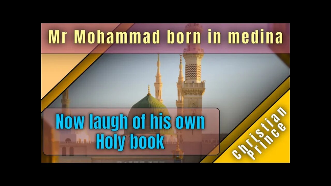 Me Mohammed born in medina and now laugh of his own book - Christian Prince