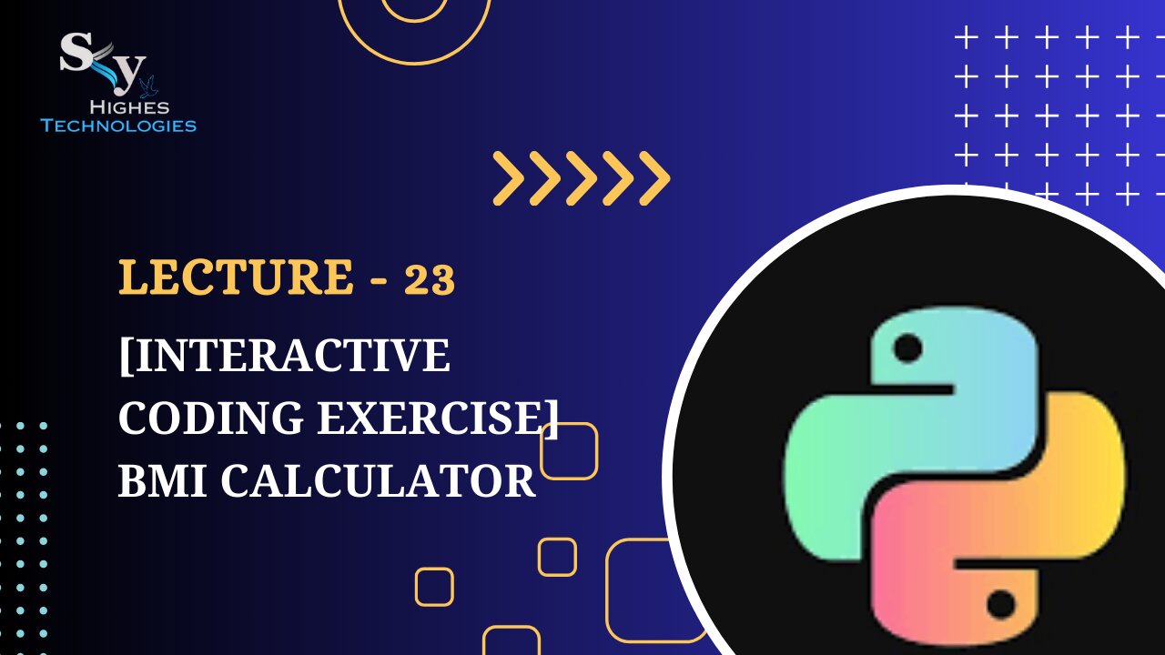 23. [Interactive Coding Exercise] BMI Calculator | Skyhighes | Python