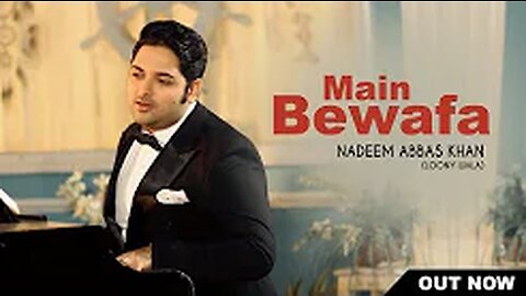 MAIN BEWAFA | NADEEM ABBAS LONAY WALA | tiktok viral Husan Da Shikari| OFFICIAL VIDEO