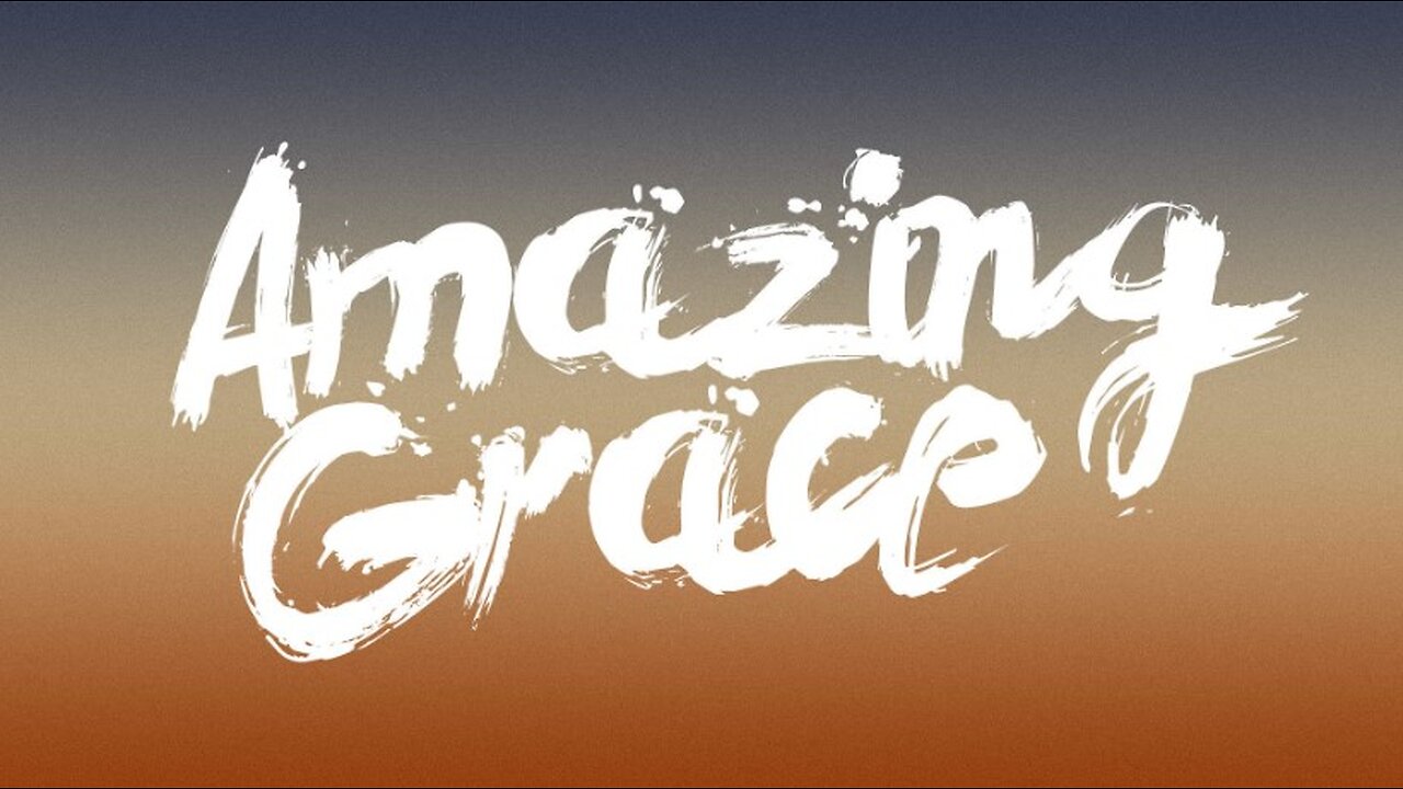 Amazing Grace