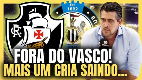 💥💣 BOMBA! 💥💣 SAIU AGORA! TÁ FORA DO VASCO, MAIS UM CRIA SAINDO NOTÍCIAS DO VASCO AGORA