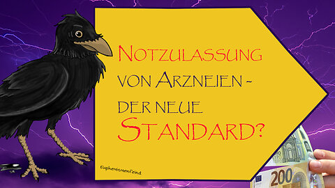 Notzulassung von Arzneien - der neue Standard? | Ungetestet, dennoch verabreicht: Notfallzulassung!