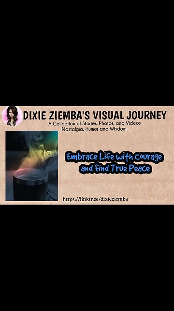 Embrace Life With Courage and Find True Peace