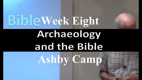 Archaeology and the Bible part 8