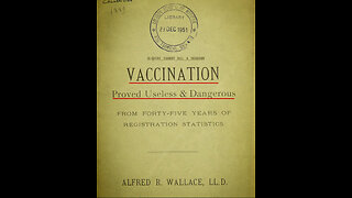 Alfred Russel Wallace and the Critique of Vaccination: A Study in His Work and Perspectives