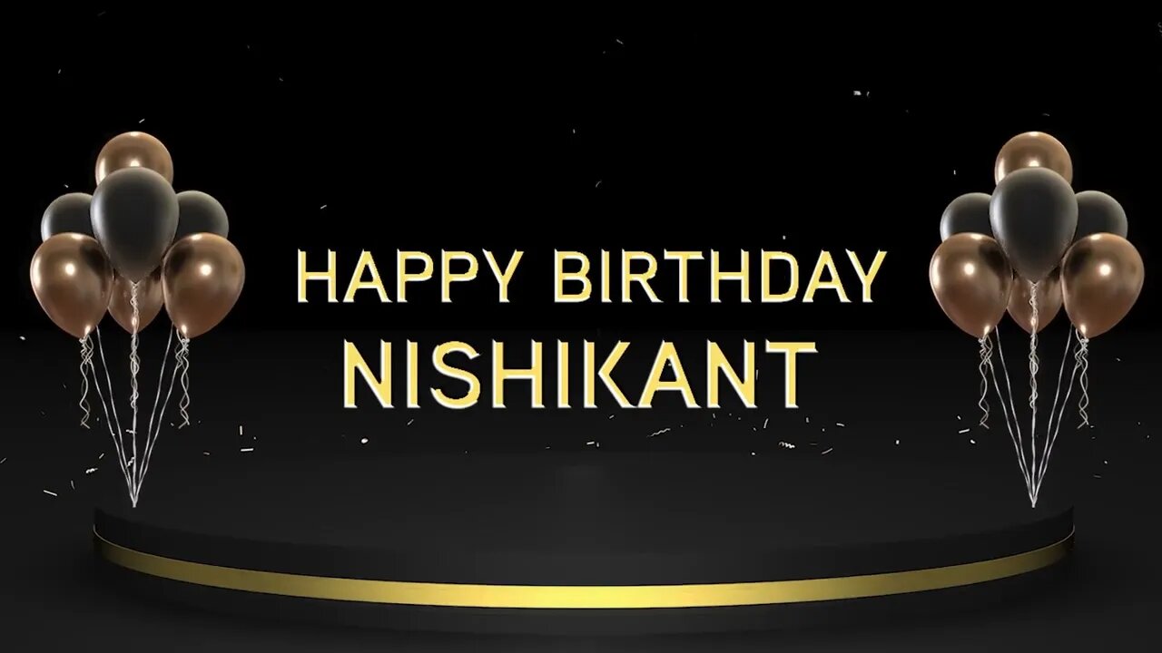 Wish you a very Happy Birthday Nishikant
