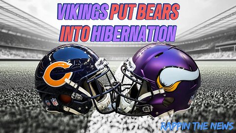 Minnesota Vikings Put The Chicago Bears Into Hibernation