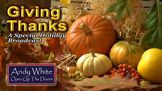 Andy White: Giving Thanks--A Special Holiday Broadcast