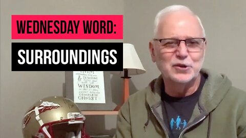 Wednesday Word: Surroundings