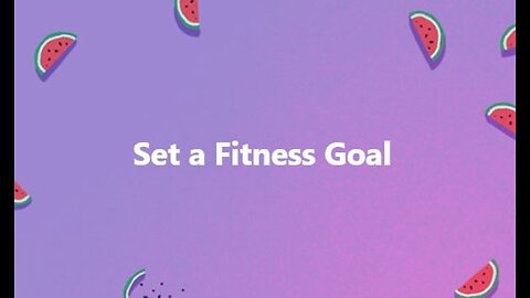 Set a Fitness Goal