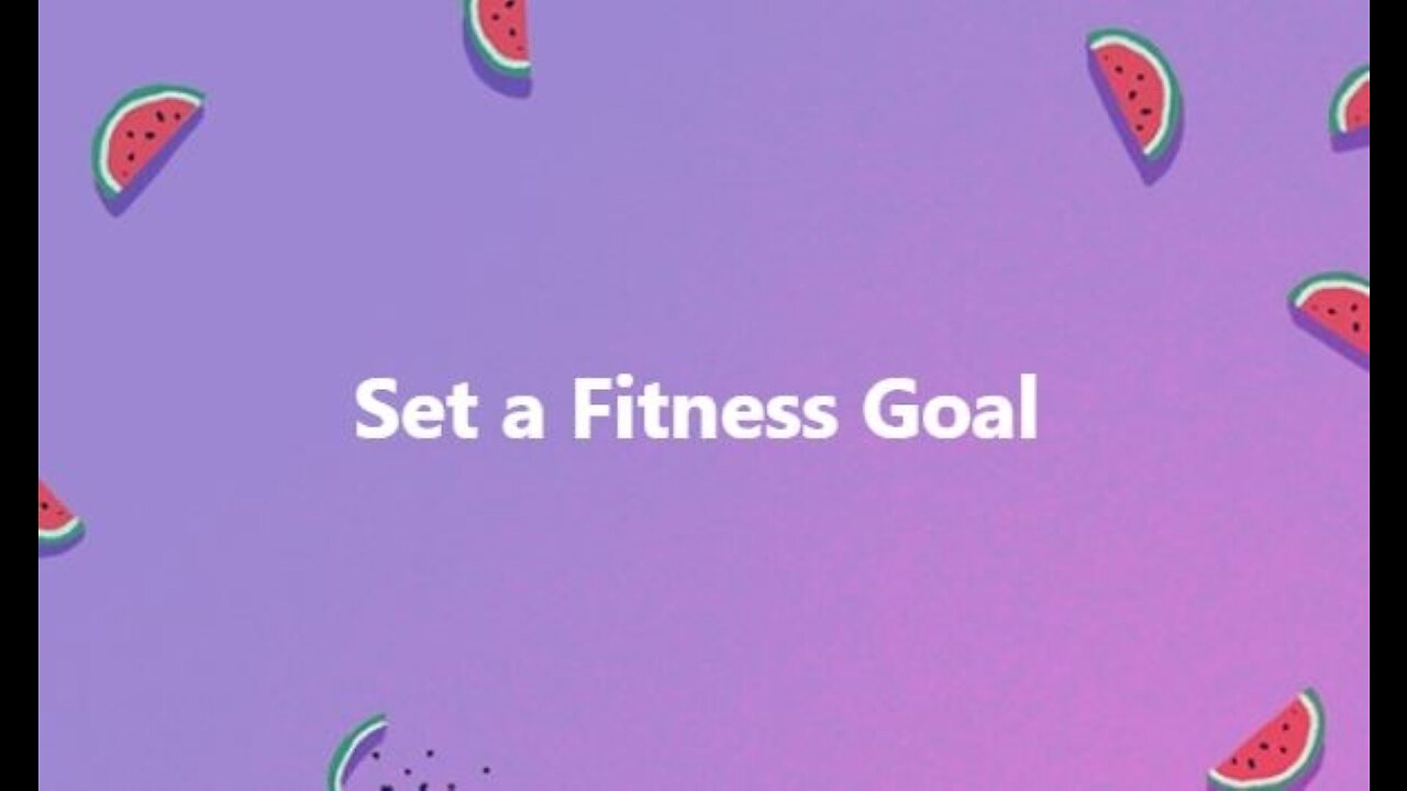 Set a Fitness Goal