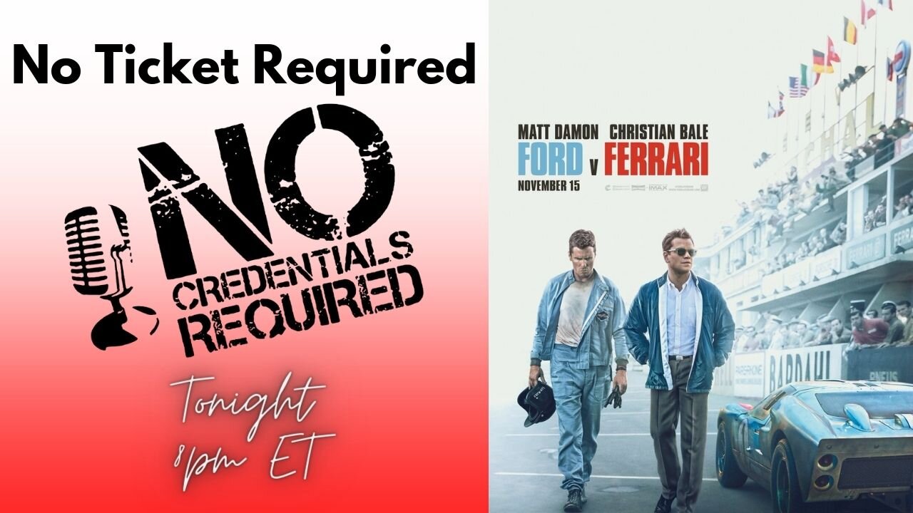 Episode 133: No Ticket Required (Review of 'Ford vs. Ferrari'