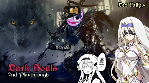 Clapping Manus' Cheeks! Charli & Dungeon Master Gang Bang│Dark Souls 1 #18