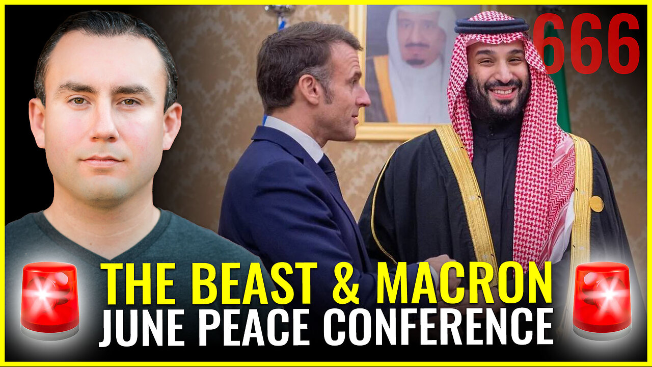 Esau the beast MBS and Macron June 'peace conference'