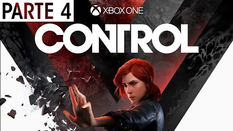 CONTROL - PARTE 4 (XBOX ONE)