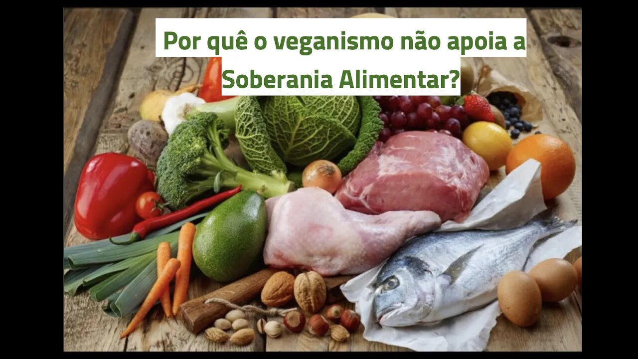 Por quê o movimento vegano não defende a Soberania Alimentar? Resposta ao Árvore ser Tecnológico