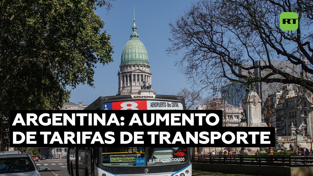 Disgusto entre los argentinos por aumento de las tarifas de transporte hasta un 251%