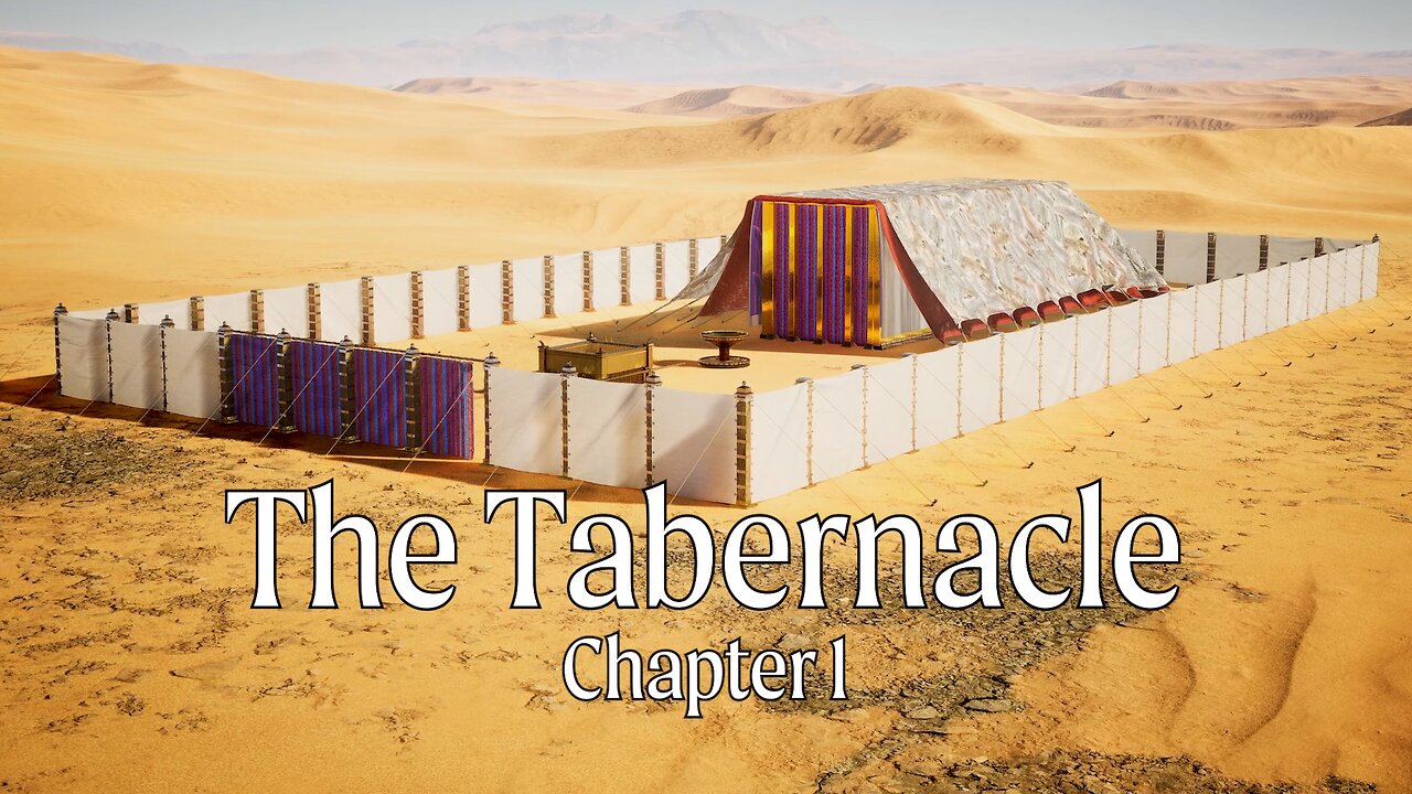 The Tabernacle - Chapter 1