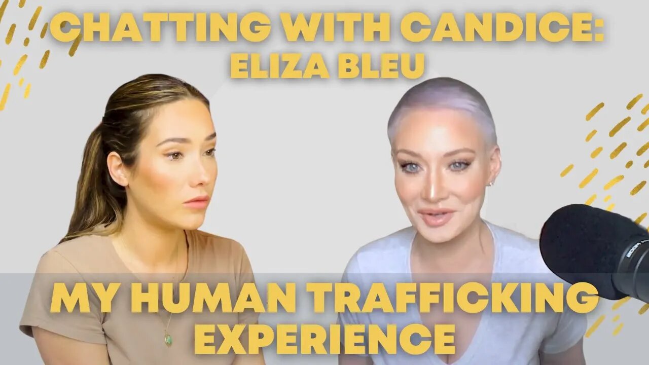 My human trafficking experience with Eliza Bleu