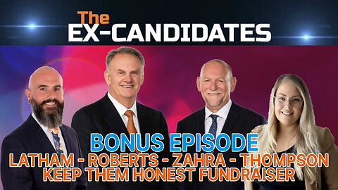 Mark Latham BONUS with Rod Roberts & Adam Zahra – Keep Them Honest Fundraiser - X-Candidates 22