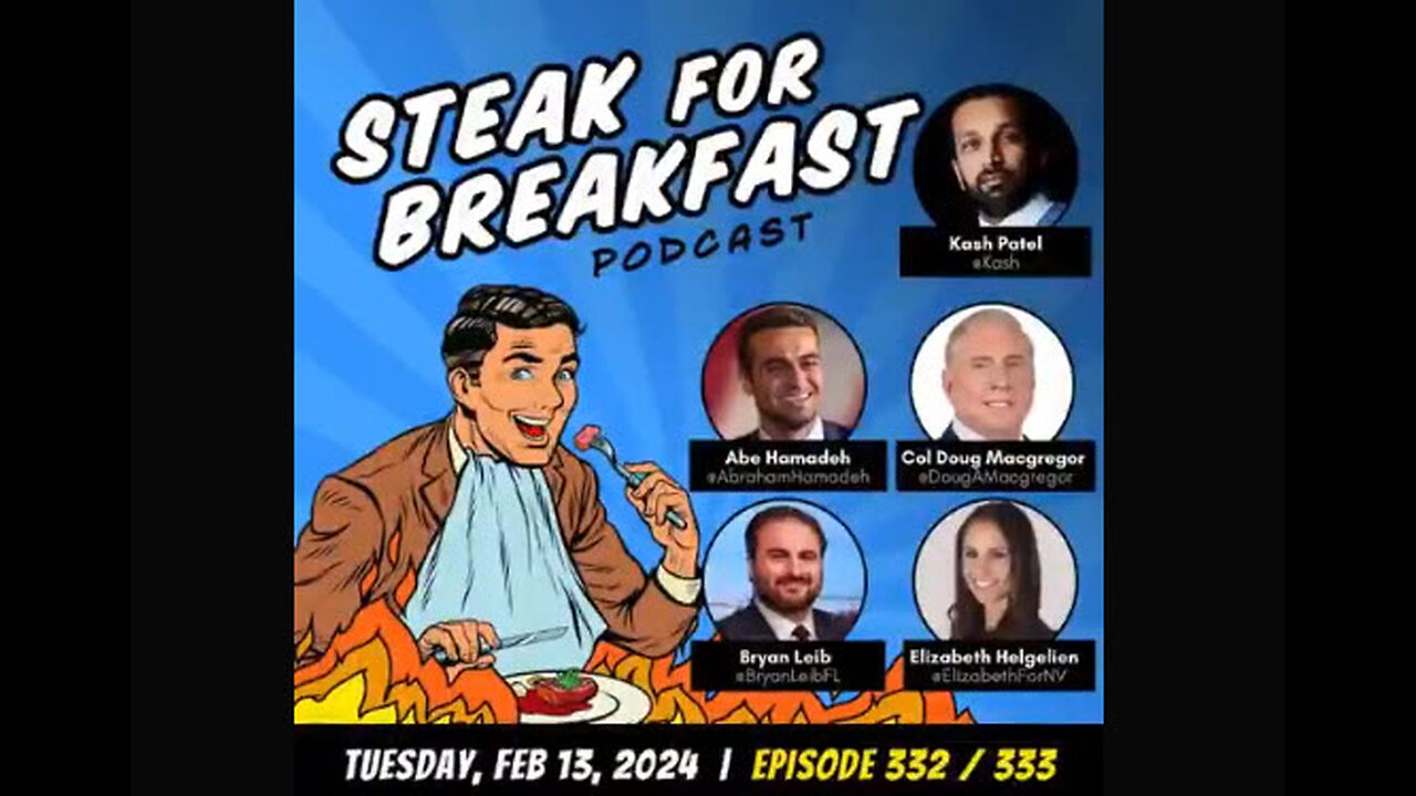 Steak For Breakfast 2/13/2024 Audio Only- Col Douglas Macgregor