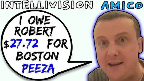 Intellivision Amico Poor Darius Truxton Owes Robert $27.72 - 5lotham