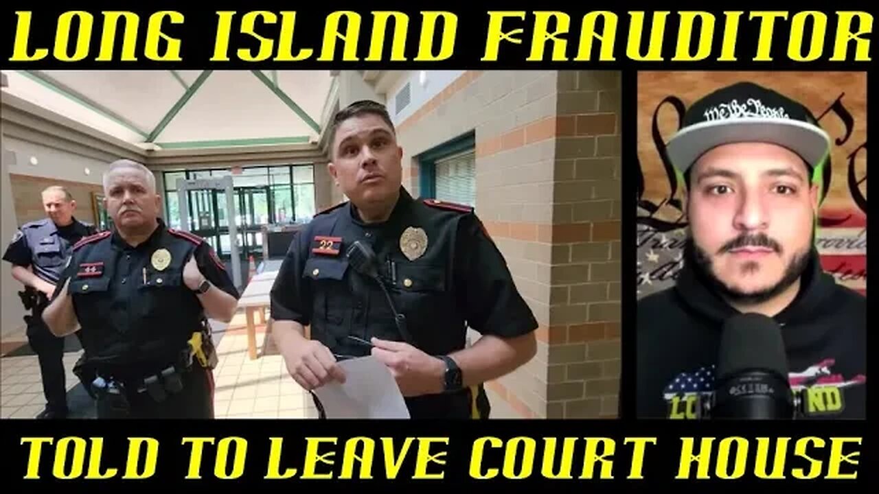 Long Island Frauditor Told He Can't Film in Court House & Must Leave!