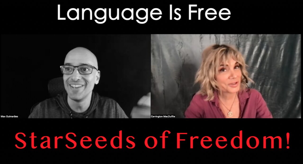 StarSeeds of Freedom! "Language Is Free"