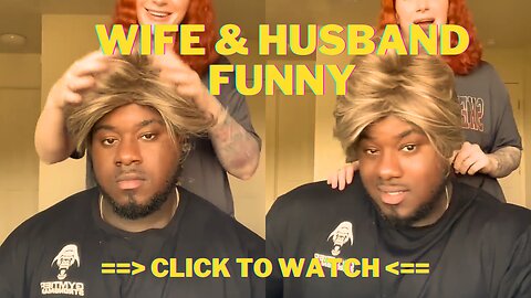 Wife Was Husband Head To Put On Different Hairs Watch Funny Video!