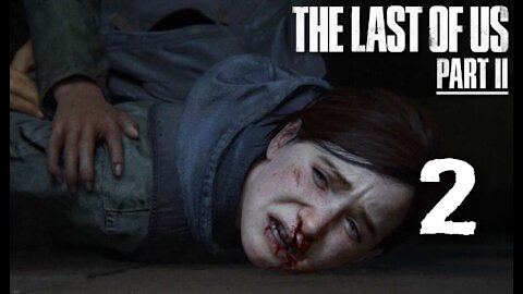 The Last of Us Part 2: Part 2 (with commentary) PS4