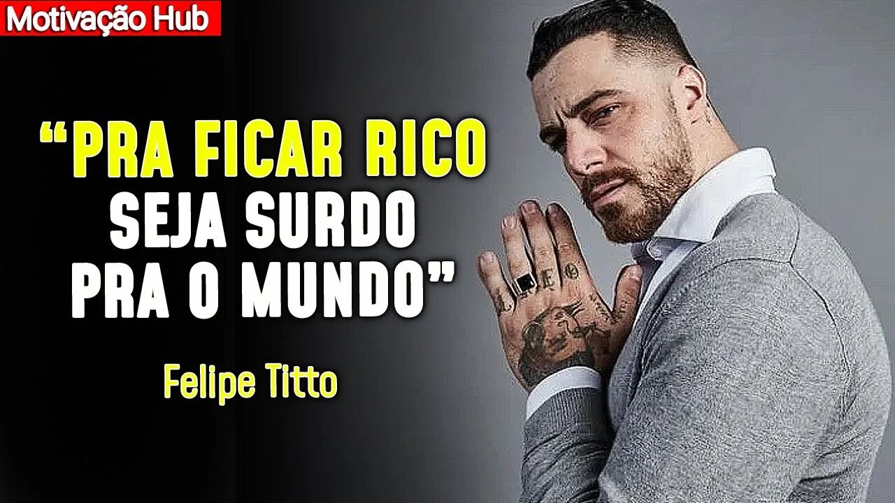 Nem Toda Oportunidade é Pra Você | Felipe Titto | 3 Principios de Todo Empreendedor (motivação hub)