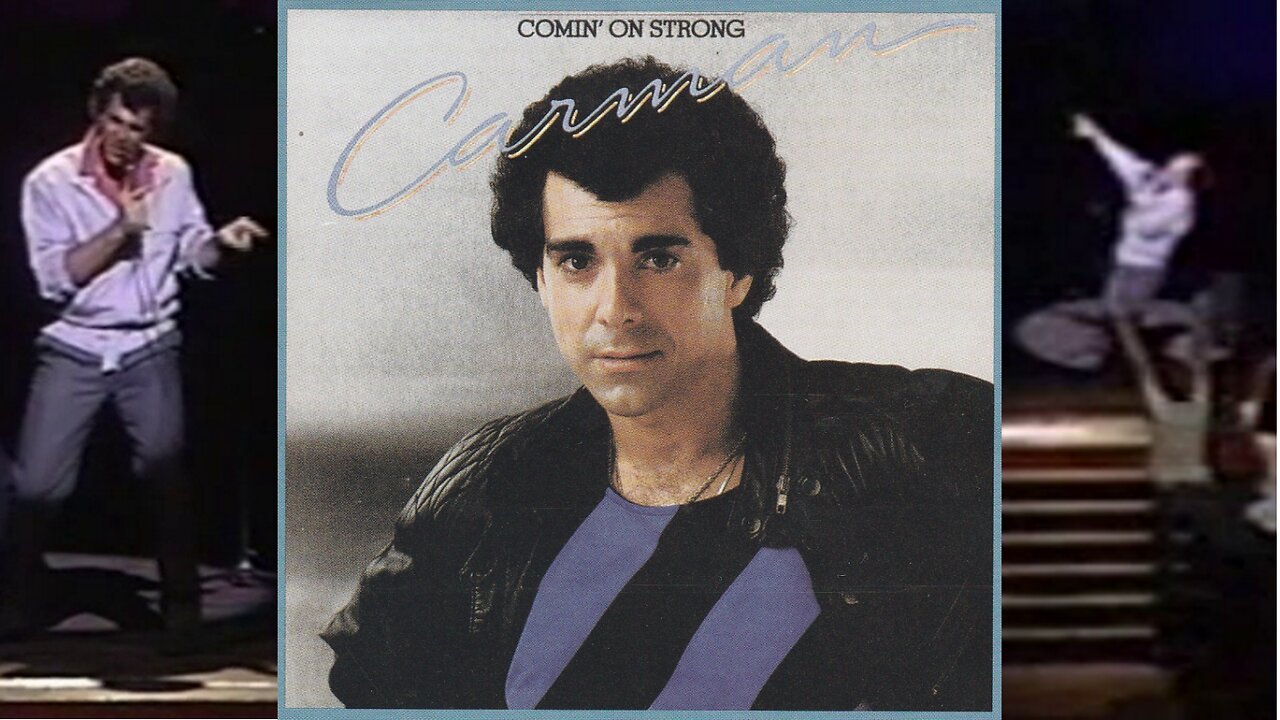 Carman: Comin' on Strong