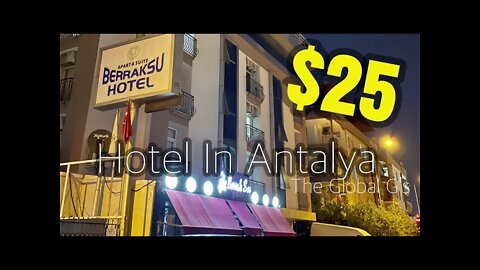 TURKEY $25 Hotel In Antalya